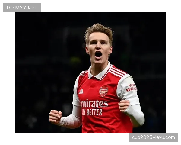 厄德高：阿森纳队长表现堪称亮眼，领导力与技术兼备