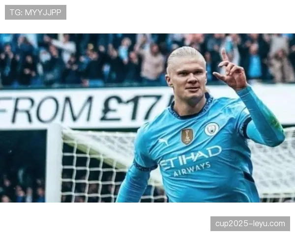 哈兰德时代开启:年轻前锋强势崛起,重塑现代足球格局 哈兰德时代开启:年轻前锋强势崛起,重塑现代足球格局